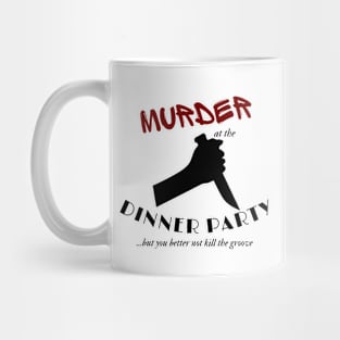 Murder at the Dinner Party Mug